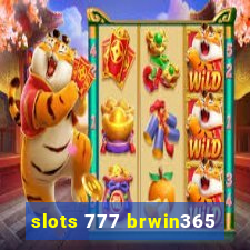 slots 777 brwin365